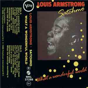 Louis Armstrong - Satchmo - What A Wonderful World