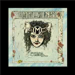 Melvins - Ozma + Bullhead