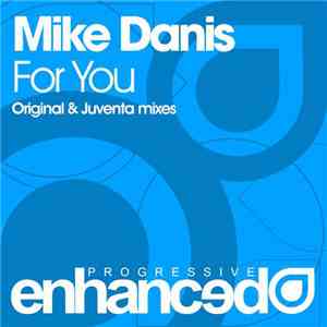 Mike Danis - For You