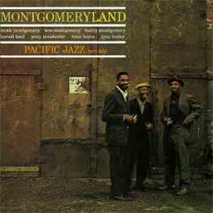Monk Montgomery, Wes Montgomery, Buddy Montgomery, Harold Land, Pony Poindexter, Louis Hayes, Tony Bazley - Montgomeryland