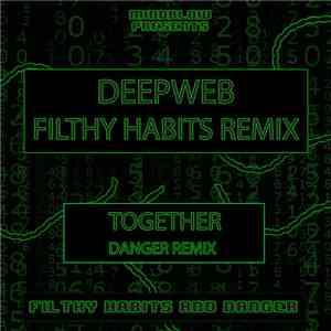 Nightfang - Deepweb (Filthy Habits Remix) / Together (Danger Remix)