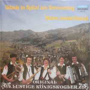 Original Lustige Königskogler - Urlaub In Spital Am Semmering