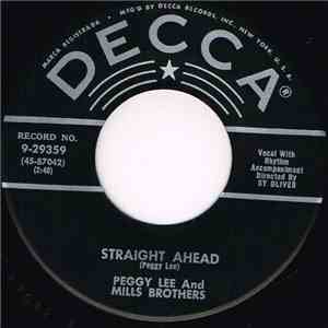 Peggy Lee And The Mills Brothers - It Must Be So / Straight Ahead