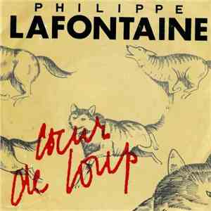 Philippe Lafontaine - Cœur De Loup