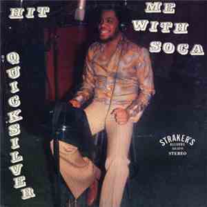 Quicksilver - Hit Me With Soca