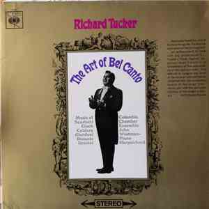 Richard Tucker  - The Art Of Bel Canto