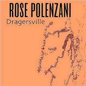 Rose Polenzani - Dragersville