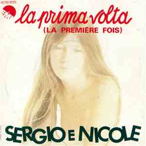 Sergio E Nicole / I Beati Paoli - La Prima Volta (La Première Fois)