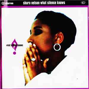 Shara Nelson - What Silence Knows