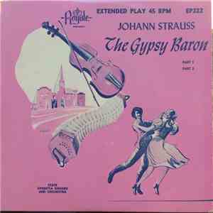 State Operetta Singers And Orchestra - Johann Strauss The Gypsy Baron