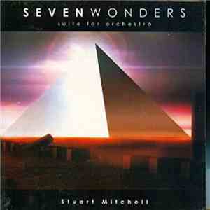 Stuart Mitchell - Stuart Mitchell, Seven Wonders: Suite For Orchestra (Kle ...