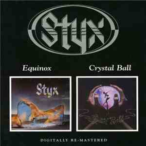 Styx - Equinox/Crystal Ball