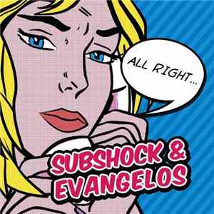 Subshock & Evangelos - All Right...