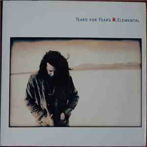 Tears For Fears - Elemental