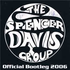 The Spencer Davis Group - Official Bootleg & Unplugged