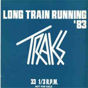 Traks - Long Train Running '83
