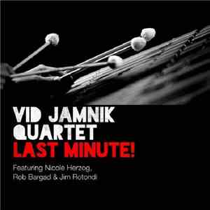 Vid Jamnik Quartet - Last Minute!