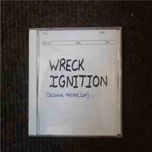 Wreck Ignition - Wreck Ignition