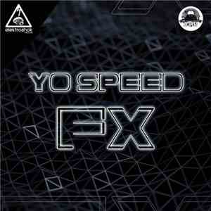 Yo Speed - FX
