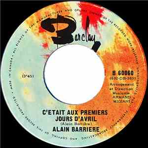 Alain Barrière - C'était Aux Premiers Jours D'avril / Dis