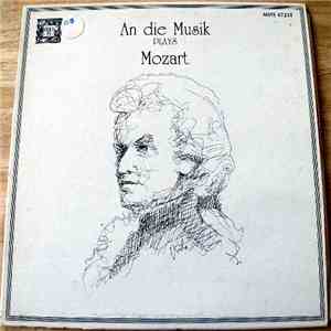 An Die Musik / Mozart - An Die Musik Plays Mozart