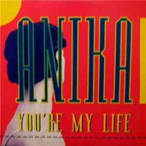 Anika - You're My Life
