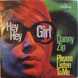 Danny Zip - Hey Hey Girl / Please Listen To Me