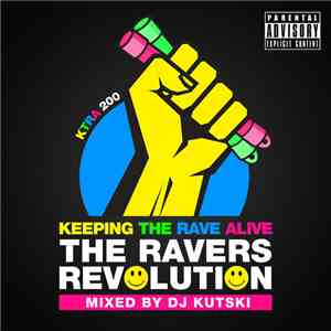 DJ Kutski - Keeping The Rave Alive: The Ravers Revolution