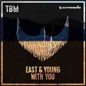 East & Young - With You