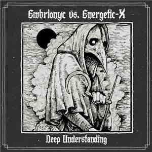 Embrionyc Vs. Energetic-X - Deep Understanding