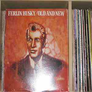 Ferlin Husky - Old And New
