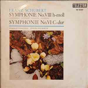 Franz Schubert - Symphonie No.VIII h-moll & Symphonie No.VI C-dur