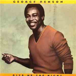 George Benson - Give Me The Night