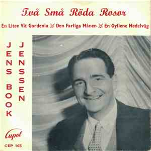 Jens Book-Jenssen - Två Små Röda Rosor