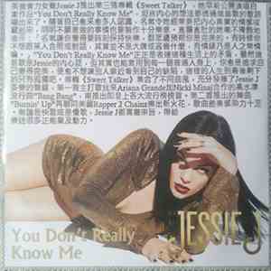 Jessie J - You Don't Really Know Me