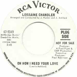 Lorraine Chandler - Oh How I Need Your Love / I Can't Change