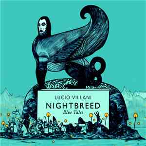Lucio Villani - Nightbreed. Blue tales