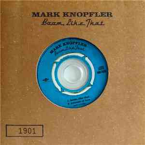 Mark Knopfler - Boom, Like That