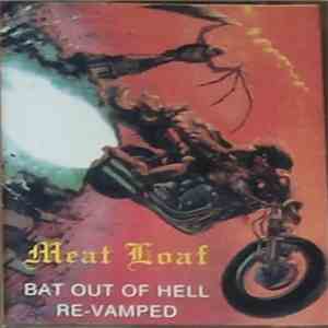 Meat Loaf - Bat Out Of Hell: Re-Vamped