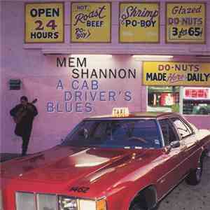 Mem Shannon - A Cab Driver's Blues