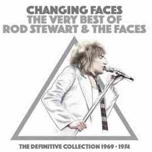 Rod Stewart & The Faces - Changing Faces - The Very Best Of Rod Stewart & T ...