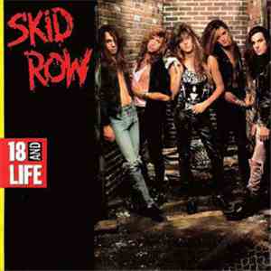 Skid Row - 18 And Life