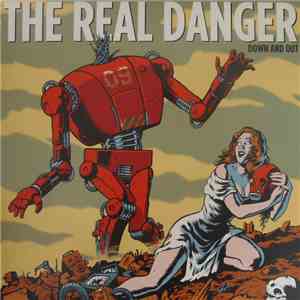 The Real Danger - Down And Out