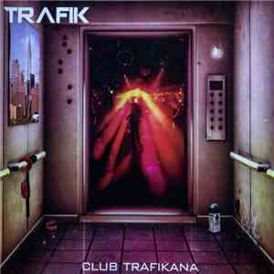 Trafik - Club Trafikana