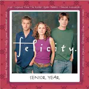 Various - Felicity: Senior Year