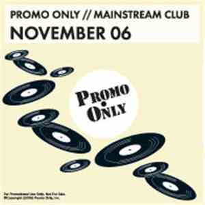 Various - Promo Only Mainstream Club: November 06