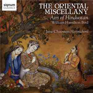 William Hamilton Bird - The Oriental Miscellany - Airs Of Hindustan