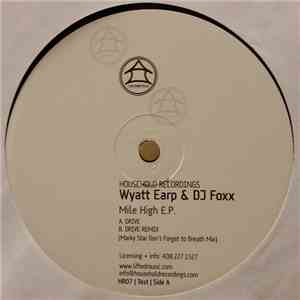 Wyatt Earp & DJ Foxx - Mile High EP