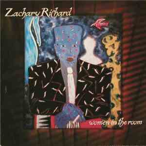 Zachary Richard - Women In The Room