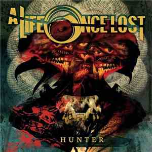 A Life Once Lost - Hunter
